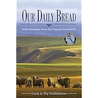 Our Daily Bread: Great Is Thy Faithfulness (Easy Print Books) Our Daily Bread: Great Is Thy Faithfulness (Easy Print Books) Paperback