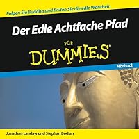 Der Edle Achtfache Pfad für Dummies Hörbuch Der Edle Achtfache Pfad für Dummies Hörbuch Audible Audiobook Audio CD
