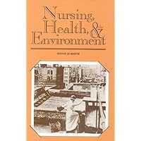 Nursing, Health, and the Environment Nursing, Health, and the Environment Hardcover