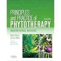 Principles and Practice of Phytotherapy: Modern Herbal Medicine Principles and Practice of Phytotherapy: Modern Herbal Medicine Hardcover eTextbook