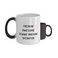 Freaking Awesome Sewing Machine Operator, Sewing Machine Operator Heat Color Changing Mug, for Sewing Machine Operator