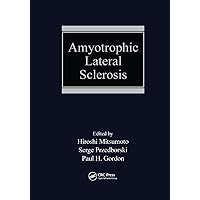 Amyotrophic Lateral Sclerosis (Neurological Disease and Therapy)