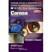 Wills Eye Institute - Cornea (Color Atlas and Synopsis of Clinical Ophthalmology) Wills Eye Institute - Cornea (Color Atlas and Synopsis of Clinical Ophthalmology) Kindle Paperback