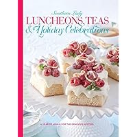 Luncheons, Teas & Holiday Celebrations: A year of Menus for the Gracious Hostess (TeaTime) Luncheons, Teas & Holiday Celebrations: A year of Menus for the Gracious Hostess (TeaTime) Hardcover