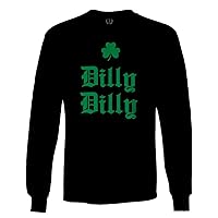 Funny St Patrick Day Dilly Dilly Clover Shamrock Green Clover for Long Sleeve Men's