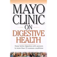 Mayo Clinic on Digestive Health (Mayo Clinic on Health)