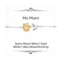 Appreciation Mum Gifts, Sorry About What I Said While I Was Breastfeeding, Useful Sunflower Bracelet For Mom From Son, Gifts from daughter for birthday, Gifts from daughter for Christmas, Thoughtful