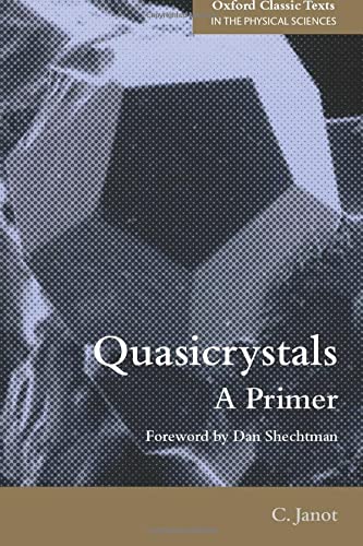 Quasicrystals: A Primer (Oxford Classic Texts In The Physical Sciences)