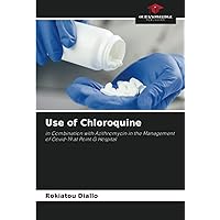 Use of Chloroquine: in Combination with Azithromycin in the Management of Covid-19 at Point G Hospital