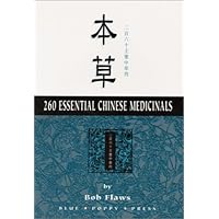260 Essential Chinese Medicinals 260 Essential Chinese Medicinals Paperback