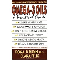Omega 3 Oils: A Practical Guide Omega 3 Oils: A Practical Guide Paperback