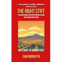 The Right Stiff: A Charlie McGinley Mystery - A dark comedic New Mexico noir thriller (Humorous, Gritty, Noir Crime Thrillers)