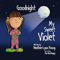 Goodnight My Sweet Violet Goodnight My Sweet Violet Paperback