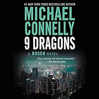 Nine Dragons (A Harry Bosch Novel, 14) Nine Dragons (A Harry Bosch Novel, 14) Audible Audiobook Kindle Mass Market Paperback Paperback Hardcover Audio CD