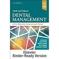 Little and Falace's Dental Management of the Medically Compromised Patient (Binder-Ready Version) Little and Falace's Dental Management of the Medically Compromised Patient (Binder-Ready Version) Kindle Paperback Spiral-bound
