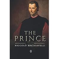 The Prince | Niccolò Machiavelli The Prince | Niccolò Machiavelli Paperback Kindle