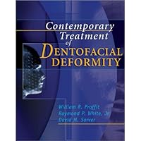Contemporary Treatment of Dentofacial Deformity Contemporary Treatment of Dentofacial Deformity Hardcover