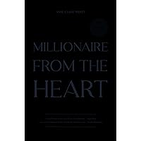 Millionaire From The Heart: Mes clés pour devenir millionnaire depuis l’espace du cœur (French Edition) Millionaire From The Heart: Mes clés pour devenir millionnaire depuis l’espace du cœur (French Edition) Kindle Paperback Audible Audiobook