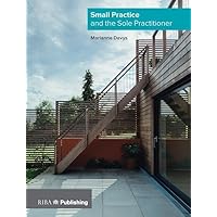Small Practice and the Sole Practitioner Small Practice and the Sole Practitioner Paperback Kindle