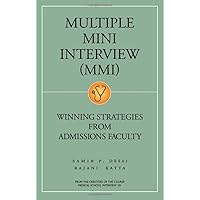 Multiple Mini Interview: Winning Strategies from Admissions Faculty Multiple Mini Interview: Winning Strategies from Admissions Faculty Paperback