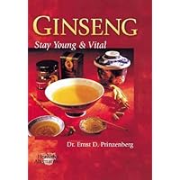 Ginseng: Stay Young And Vital Ginseng: Stay Young And Vital Paperback