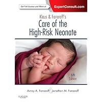 Klaus and Fanaroff's Care of the High-Risk Neonate: Expert Consult - Online and Klaus and Fanaroff's Care of the High-Risk Neonate: Expert Consult - Online and Hardcover