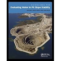 Guidelines for Evaluating Water in Pit Slope Stability Guidelines for Evaluating Water in Pit Slope Stability Hardcover Paperback