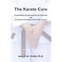 The Karate Cure The Karate Cure Kindle Paperback