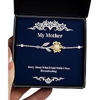 Brilliant Mother Gifts, Sorry About What I Said While I was Breastfeeding, Christmas Sunflower Bracelet for Mother