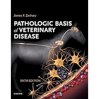 Pathologic Basis of Veterinary Disease Expert Consult - E-BOOK Pathologic Basis of Veterinary Disease Expert Consult - E-BOOK Kindle Hardcover