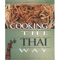 Cooking the Thai Way (Easy Menu Ethnic Cookbooks) Cooking the Thai Way (Easy Menu Ethnic Cookbooks) Library Binding Paperback Audio CD