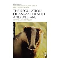The Regulation of Animal Health and Welfare: Science, Law and Policy (Law, Science and Society) The Regulation of Animal Health and Welfare: Science, Law and Policy (Law, Science and Society) Kindle Hardcover Paperback
