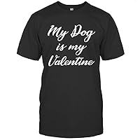 My Dog is My Valentine Shirt Funny Cute Puppy V Day Tee