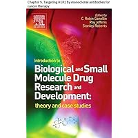 Introduction to Biological and Small Molecule Drug Research and Development: Chapter 9. Targeting HER2 by monoclonal antibodies for cancer therapy