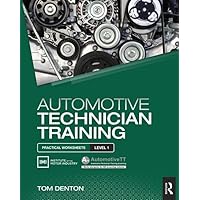 Automotive Technician Training: Practical Worksheets Level 1 Automotive Technician Training: Practical Worksheets Level 1 Paperback Kindle Hardcover