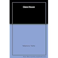 Glass House Glass House Paperback