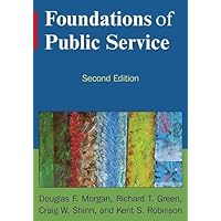 Foundations of Public Service Foundations of Public Service Hardcover Paperback