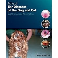 Atlas of Ear Diseases of the Dog and Cat Atlas of Ear Diseases of the Dog and Cat eTextbook Hardcover