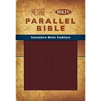 The Message: New King James Version, Parallel Bible The Message: New King James Version, Parallel Bible Hardcover Paperback