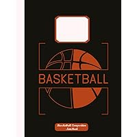 Basketball Composition Notebook: Wide Ruled NIfty Basketball & Football Wide Black Lined Journal | 120 Pages|Comp Book for Teens Kids Students Girls ... School College for Writing Notes ,Fans.VOL 5