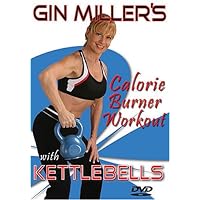 Gin Miller's Calorie Burner Workout with Kettlebells Gin Miller's Calorie Burner Workout with Kettlebells DVD