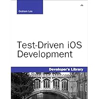 Test-Driven iOS Development (Developer's Library) Test-Driven iOS Development (Developer's Library) Kindle Paperback