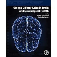 Omega-3 Fatty Acids in Brain and Neurological Health Omega-3 Fatty Acids in Brain and Neurological Health Kindle Hardcover
