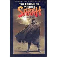 Legend of Mother Sarah: Tunnel Town Legend of Mother Sarah: Tunnel Town Paperback