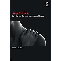 Jung and Sex Jung and Sex Paperback Kindle Hardcover