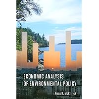 Economic Analysis of Environmental Policy Economic Analysis of Environmental Policy Paperback Kindle Mass Market Paperback