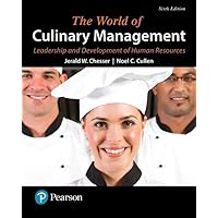 World of Culinary Management, The: Leadership and Development of Human Resources (What's New in Culinary & Hospitality) World of Culinary Management, The: Leadership and Development of Human Resources (What's New in Culinary & Hospitality) Paperback eTextbook