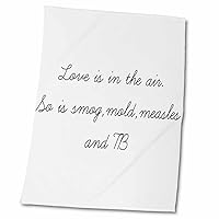 3dRose Image of Love is in The Air So is Smog Mold Measles Quote - Towels (twl-303647-2)
