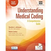 Understanding Medical Coding: A Comprehensive Guide Understanding Medical Coding: A Comprehensive Guide Paperback
