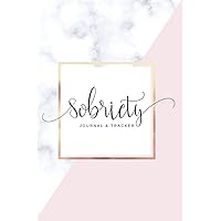 Sobriety: Journal and Tracker (with Daily Inspirational Quotes and Bonus Coloring Pages) (Premium Sobriety Guided Journals)